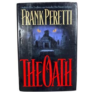 The Oath by Frank Peretti Hardcover Novel 1st print 1995 horror book dust jacket